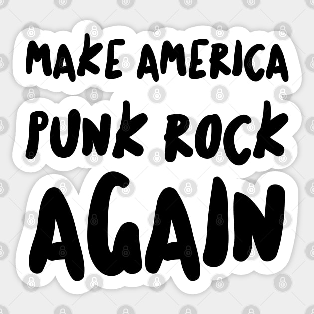 Make America Punk Rock Again Dad Gift Men Tattoos Punker Rocker Ska Father Metal Band Rock N' Roll Sticker by Shirtsurf